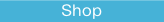Shop.